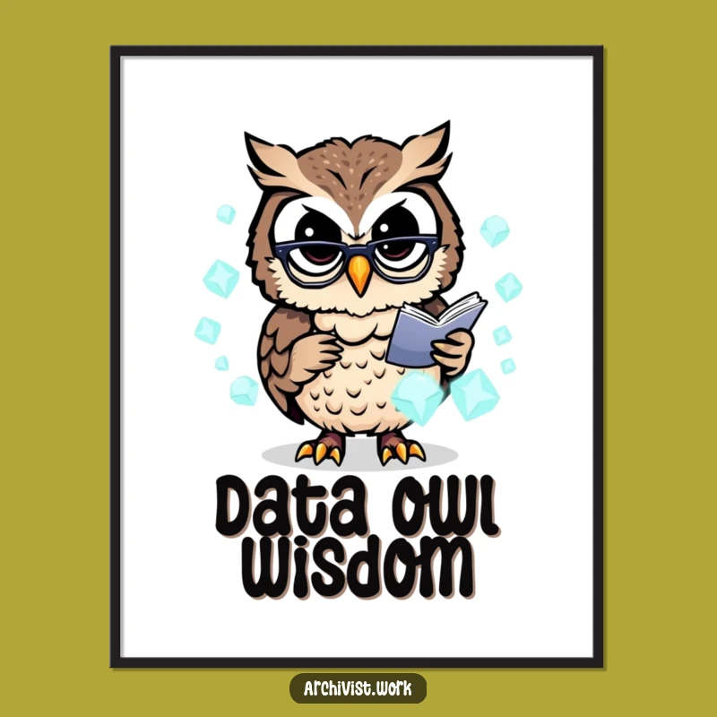 Funny Owl Archivist Poster: Glowing Data Art, Whimsical & Smart Wall Decor Gift