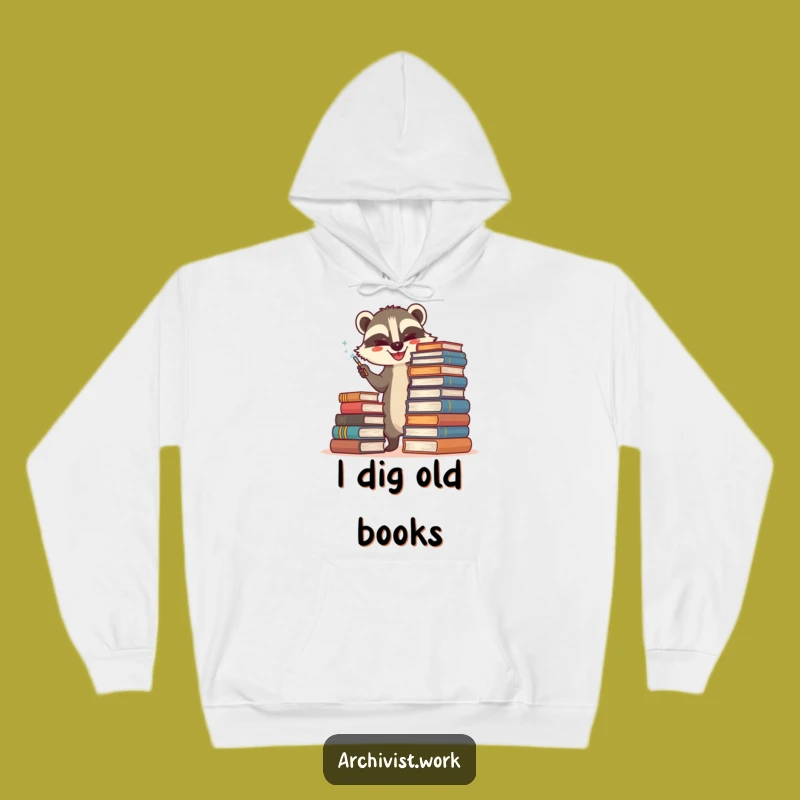 Funny Badger Archivist Hoodie: Cozy Book Duster, Perfect Warm & Hilarious Gift