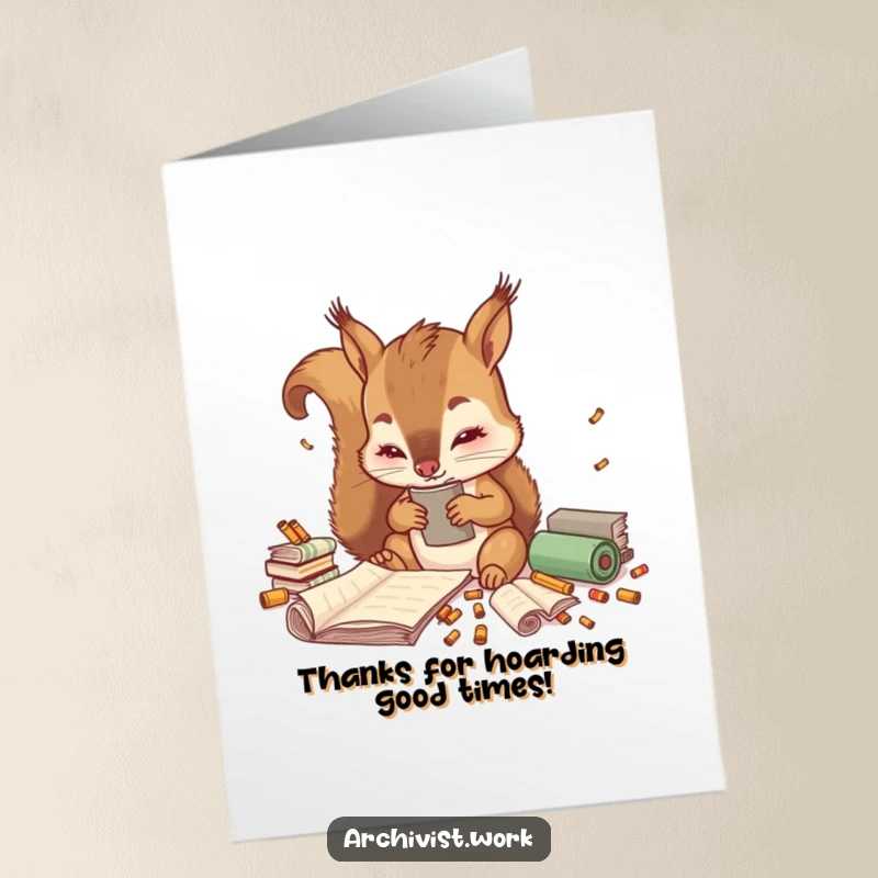 Funny Free Printable Thank You Card: A cute squirrel archivist meticulously organizing scrolls, showing sincere thanks.